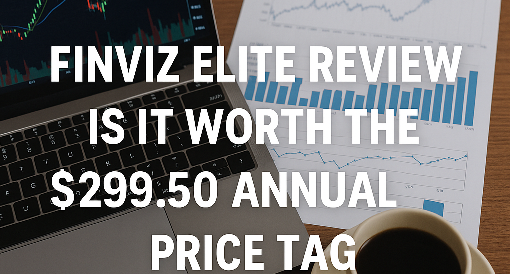 Finviz Elite Review